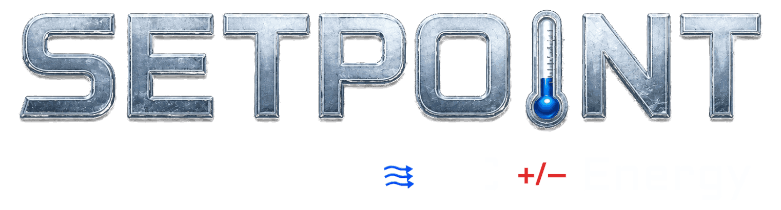 SETPOINT — Refrigeration ≈ AC +/− Energy